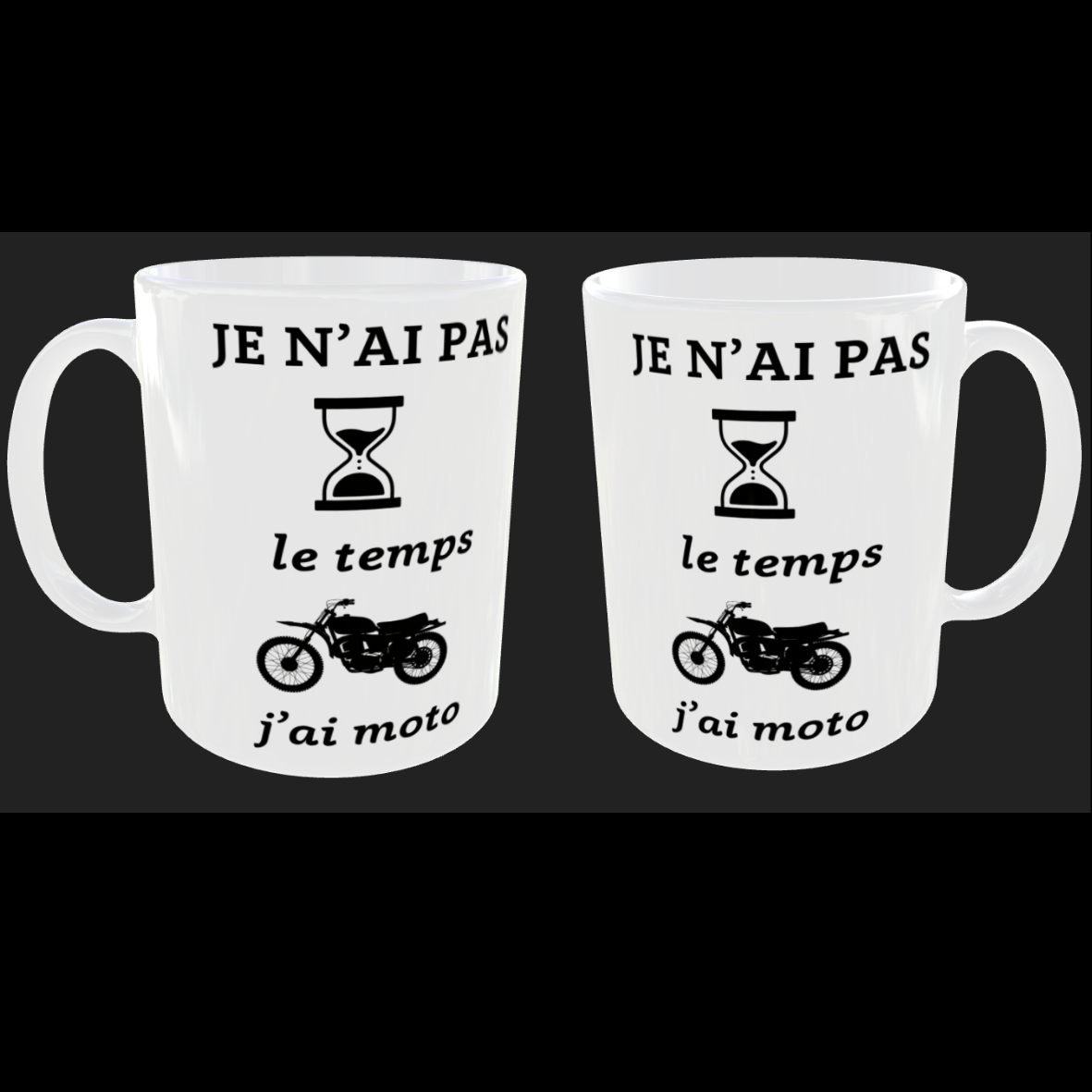 Tasse "J'ai pas le temps j'ai moto"