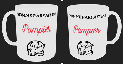 Tasse " L'homme parfait est pompier "