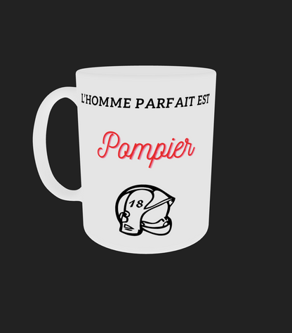 Tasse " L'homme parfait est pompier "